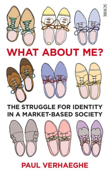 Cover for Paul Verhaeghe · What About Me?: the Struggle for Identity in a Market-based Society (Paperback Book) (2014)