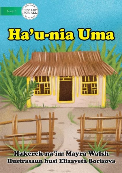 Cover for Mayra Walsh · My House - Ha'u-nia Uma (Paperback Book) (2021)