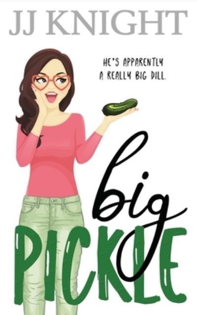 Cover for Jj Knight · Big Pickle (Paperback Bog) (2020)