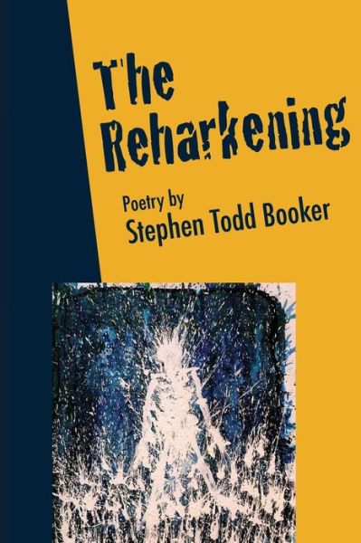 Cover for Stephen Booker Booker · The Reharkening (Paperback Book) (2014)