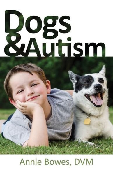 Cover for Annie Bowes · Dogs &amp; Autism (Taschenbuch) (2019)