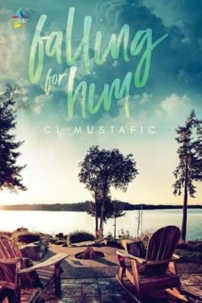 Cover for CL Mustafic · Falling for Him (Paperback Bog) (2017)