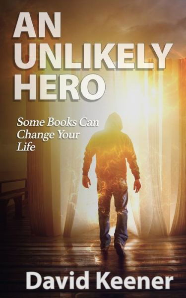 Cover for David Keener · An Unlikely Hero (Paperback Book) (2021)