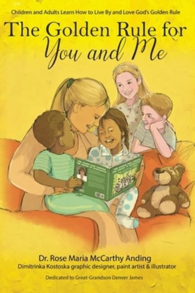 Cover for Dr Rose Maria McCarthy Anding · The Golden Rule for You and Me (Paperback Book) (2021)