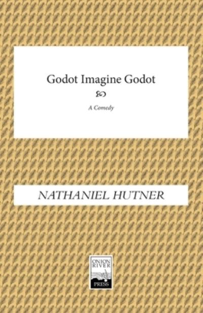 Cover for Nathaniel Hutner · Godot Imagine Godot (Paperback Book) (2021)