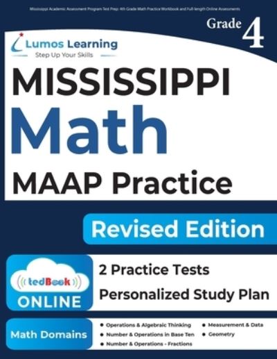 Cover for Lumos Learning · Mississippi Academic Assessment Program Test Prep : 4th Grade Math Practice Workbook and Full-length Online Assessments (Book) (2022)