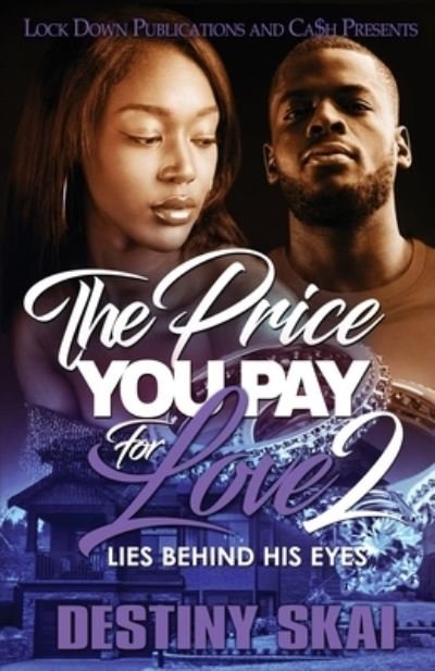 Cover for Destiny Skai · The Price You Pay For Love 2 (Pocketbok) (2021)