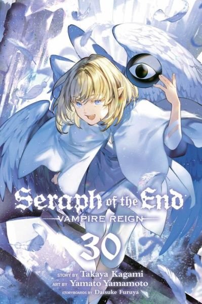 Seraph of the End, Vol. 30: Vampire Reign - Seraph of the End - Takaya Kagami - Livros - Viz Media, Subs. of Shogakukan Inc - 9781974745906 - 29 de agosto de 2024