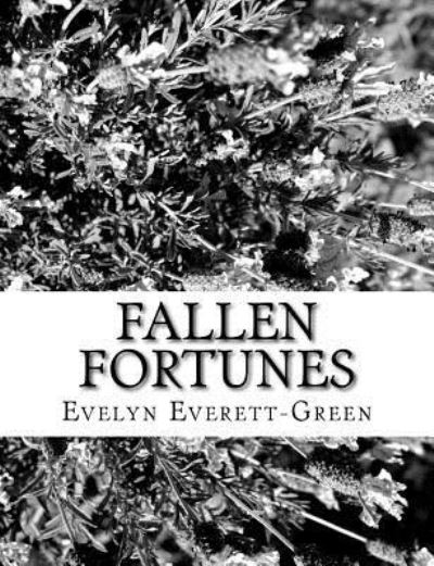 Cover for Evelyn Everett-Green · Fallen Fortunes (Paperback Book) (2017)