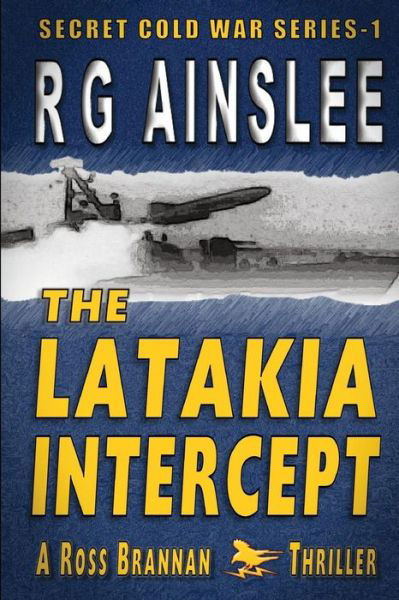 Cover for R G Ainslee · The Latakia Intercept (Pocketbok) (2018)