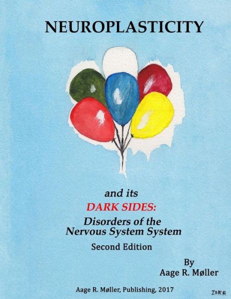 Cover for Aage R Moller Phd · Neuroplasticity and its Dark Sides (Pocketbok) (2018)