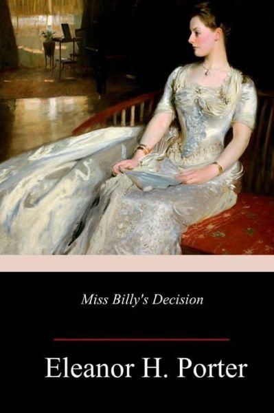 Cover for Eleanor H Porter · Miss Billy's Decision (Paperback Book) (2017)