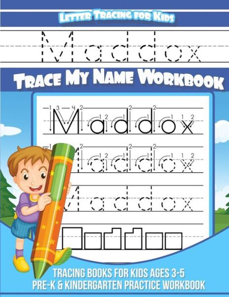 Cover for Maddox Books · Maddox Letter Tracing for Kids Trace my Name Workbook (Paperback Book) (2018)