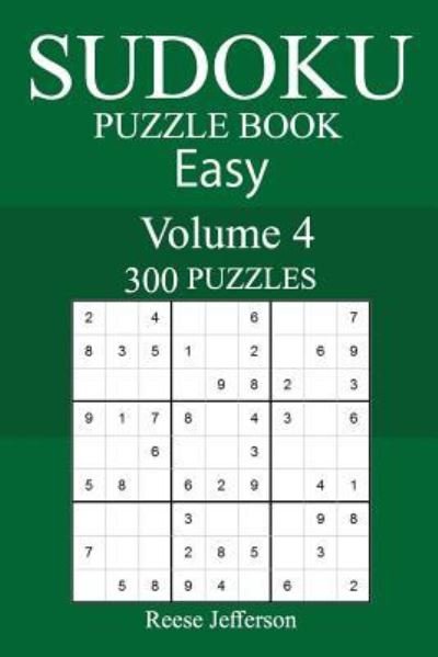 Cover for Reese Jefferson · 300 Easy Sudoku Puzzle Book (Pocketbok) (2018)