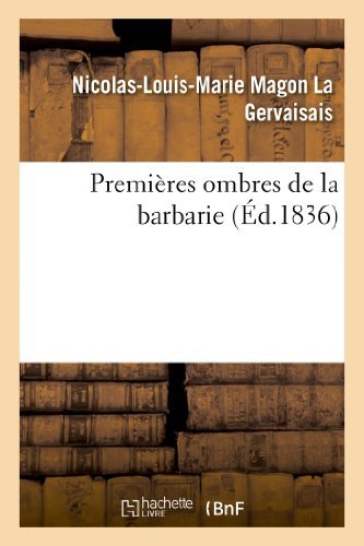 Cover for La Gervaisais-n-l-m · Premieres Ombres De La Barbarie (Paperback Bog) [French edition] (2013)