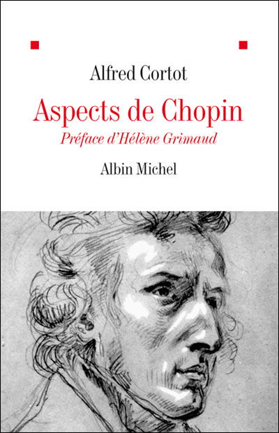 Aspects De Chopin (Critiques, Analyses, Biographies et Histoire Litteraire) (French Edition) - Alfred Cortot - Books - Albin Michel - 9782226195906 - February 1, 2010