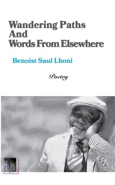 Cover for Benoist Saul Lhoni · Wandering Paths And Words From Elsewhere (Paperback Book) (2021)