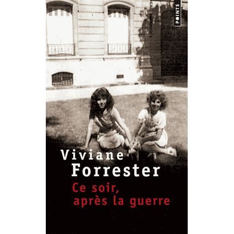 Ce Soir, Apr's La Guerre - Viviane Forrester - Books - Contemporary French Fiction - 9782757835906 - October 1, 2013