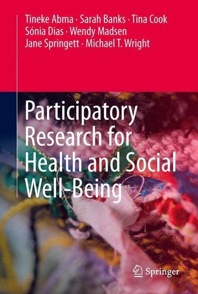 Cover for Tineke Abma · Participatory Research for Health and Social Well-Being (Hardcover Book) [1st ed. 2019 edition] (2018)