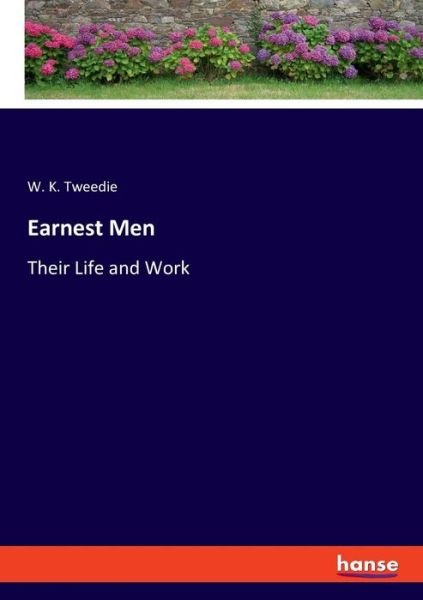 Cover for Tweedie · Earnest Men (Bog) (2017)