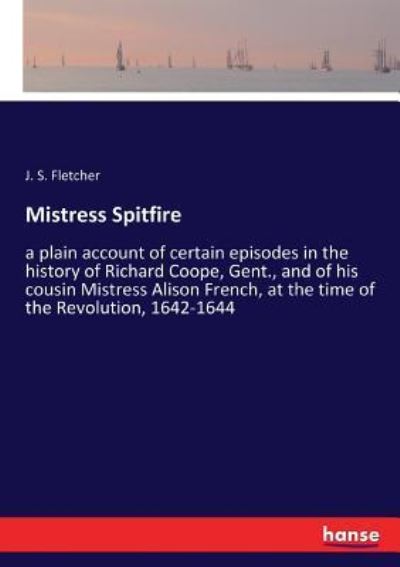 Cover for J S Fletcher · Mistress Spitfire (Paperback Book) (2017)