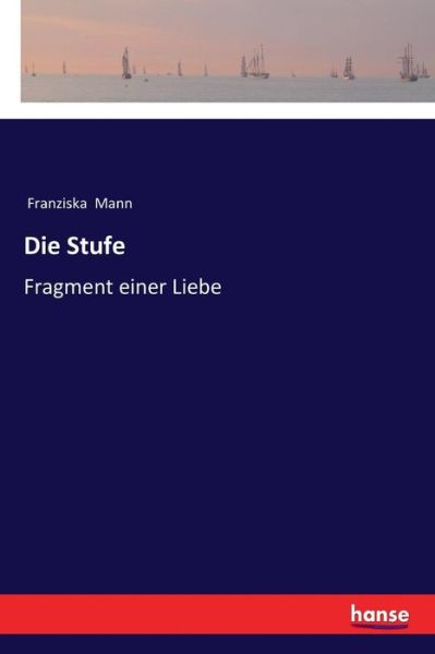 Die Stufe - Mann - Bøger -  - 9783337355906 - 13. januar 2018