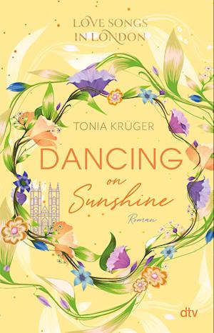 Cover for Tonia Krüger · Love Songs in London  Dancing on Sunshine (Book) (2023)