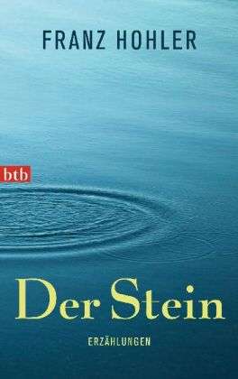 Btb.74590 Hohler.der Stein - Franz Hohler - Books -  - 9783442745906 - 