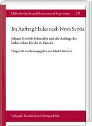 Cover for Mark Häberlein · Im Auftrag Halles Nach Nova Scotia (Hardcover Book) (2022)