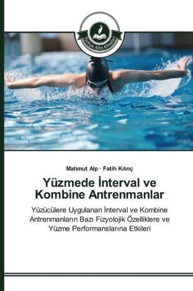 Cover for Alp Mahmut · Yuzmede Nterval Ve Kombine Antrenmanlar (Paperback Book) (2015)