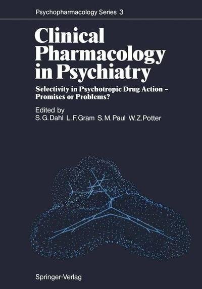 Cover for Svein G Dahl · Clinical Pharmacology in Psychiatry: Selectivity in Psychotropic Drug Action - Promises or Problems? - Psychopharmacology Series (Pocketbok) [Softcover reprint of the original 1st ed. 1987 edition] (2011)