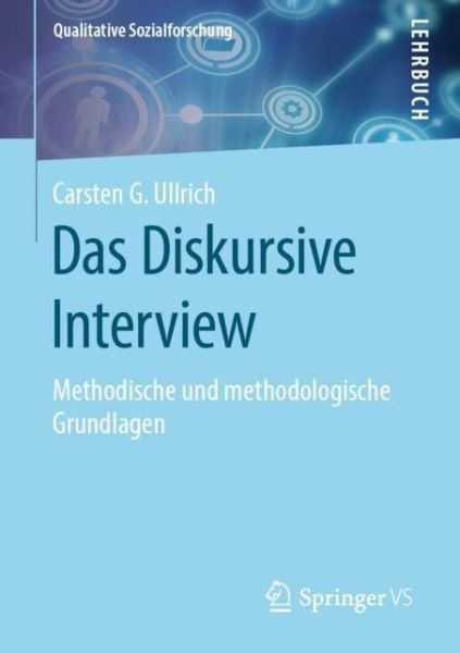 Cover for Ullrich · Das Diskursive Interview (Book) [1. Aufl. 2019 edition] (2019)