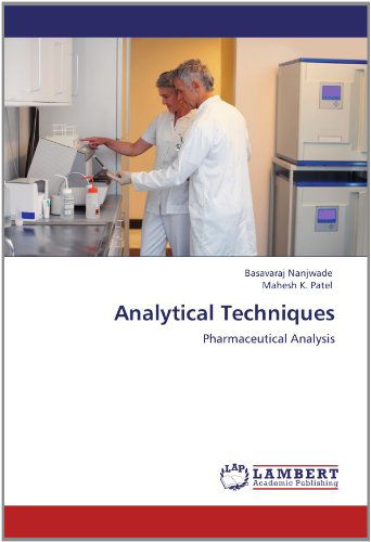 Cover for Mahesh K. Patel · Analytical Techniques: Pharmaceutical Analysis (Paperback Book) (2012)