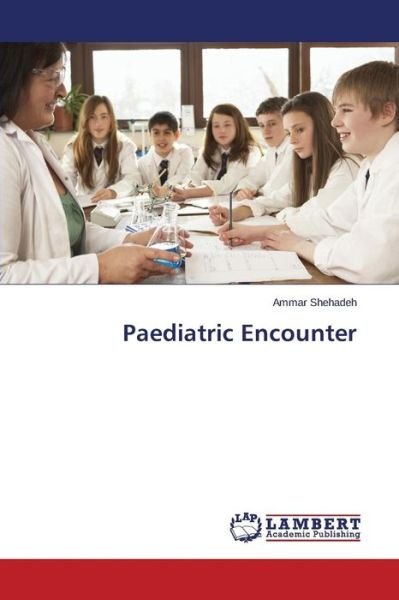 Cover for Ammar Shehadeh · Paediatric Encounter (Pocketbok) (2014)