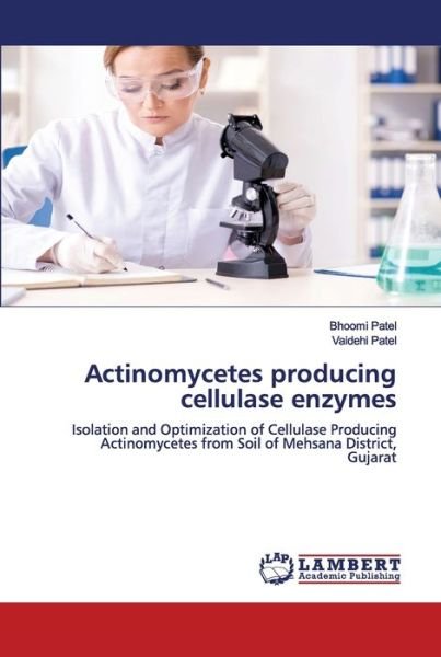 Cover for Bhoomi Patel · Actinomycetes producing cellulase enzymes (Paperback Book) (2020)
