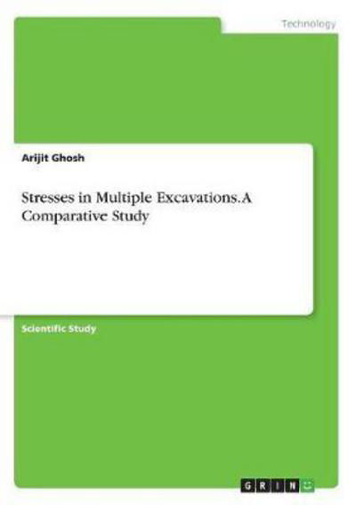 Cover for Ghosh · Stresses in Multiple Excavations. (Book) (2017)
