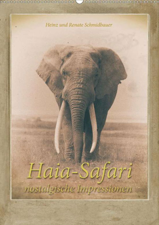 Cover for Schmidbauer · Haia Safari nostalgische Im (Bok)