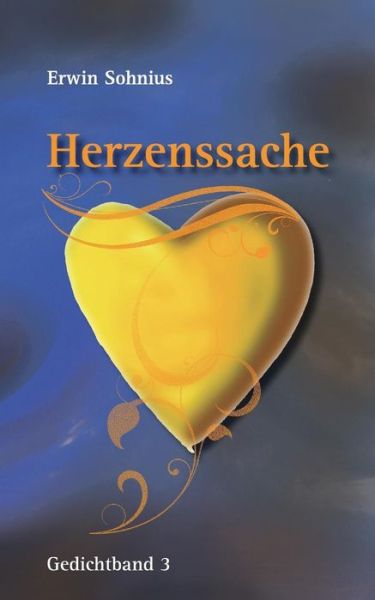 Cover for Erwin Sohnius · Herzensache Band 3 (Paperback Book) [German edition] (2013)
