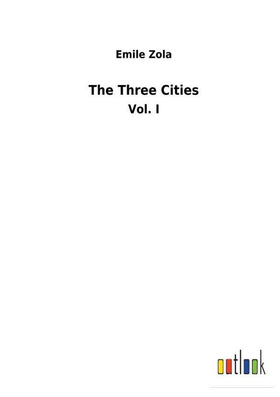 Cover for Zola · The Three Cities (Buch) (2017)