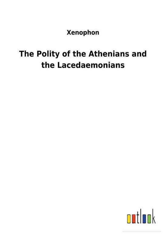 Cover for Xenophon · The Polity of the Athenians an (Bok) (2018)