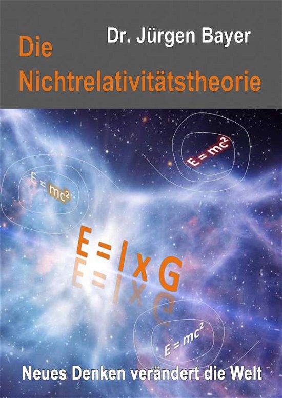 Cover for Bayer · Die Nichtrelativitätstheorie (Book)