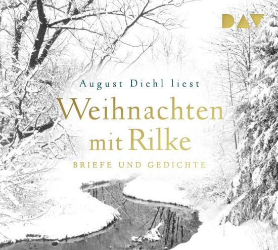 Weihnachten Mit Rilke.briefe Und Gedichte - Rainer Maria Rilke - Musikk - Der Audio Verlag - 9783742421906 - 17. september 2021