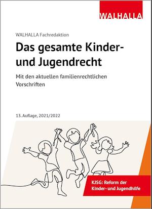 Cover for Walhalla Fachredaktion · Das gesamte Kinder- und Jugendrecht (Hardcover Book) (2021)