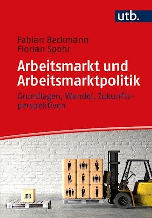 Cover for Fabian Beckmann · Arbeitsmarkt und Arbeitsmarktpolitik (Paperback Book) (2022)