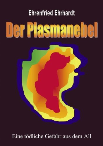 Cover for Ehrenfried Ehrhardt · Der Plasmanebel (Taschenbuch) [German edition] (2001)