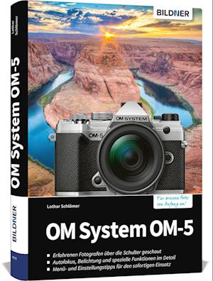 OM System OM-5 - Lothar Sc hlömer - Książki - BILDNER Verlag - 9783832805906 - 30 maja 2023