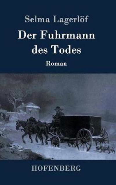 Cover for Lagerlöf · Der Fuhrmann des Todes (Bog) (2016)