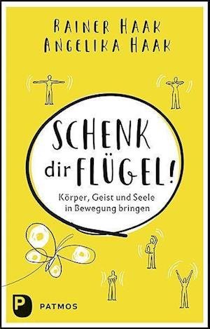 Cover for Haak · Schenk dir Flügel! (Bog)