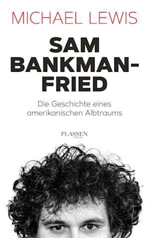 Cover for Michael Lewis · Sam Bankman-Fried – Die Geschichte eines amerikanischen Albtraums (Bok) (2024)