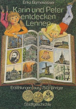 Cover for Erika Bornewasser · Karin und Peter entdecken Lennep (Paperback Book) (2010)